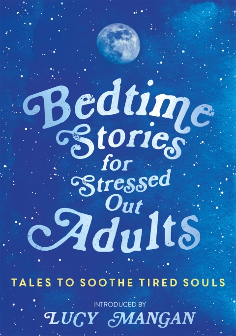 Cover image for book Bedtime Stories for Stressed Out Adults