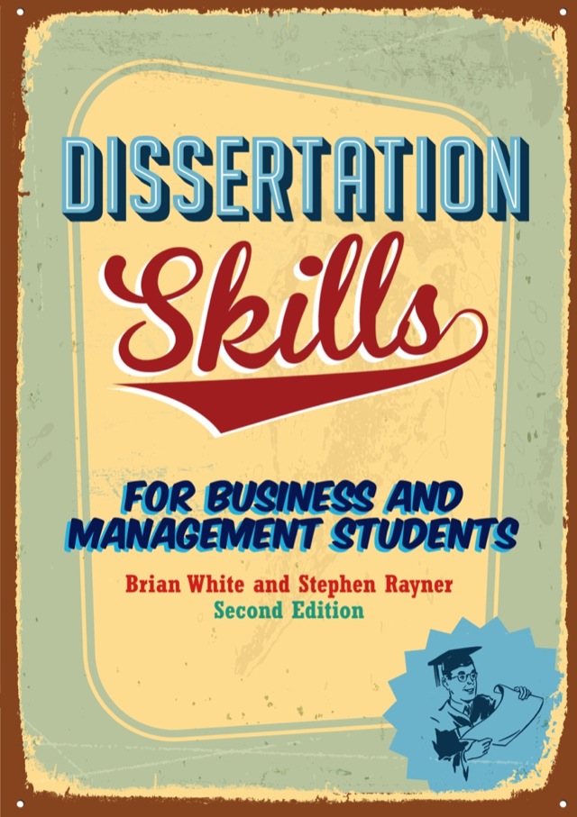 Dissertation Skills for Business and Management Students