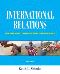 INTERNATIONAL RELATIONS PERSPECTIVES CONTROVERSIES AND READINGS