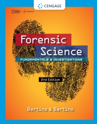 FORENSIC SCIENCE FUNDAMENTALS AND INVESTIGATIONS