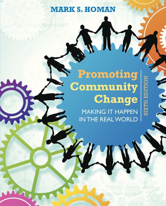 Promoting Community Change Making It Happen in the Real World