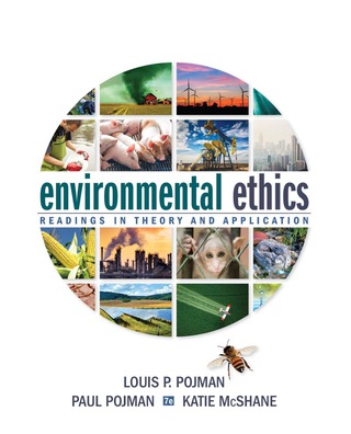 Environmental Ethics Readings in Theory and Application