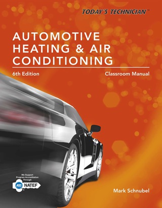 Todays Technician Automotive Heating and Air Conditioning Classroom Manual and Shop Manual