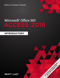 SHELLY CASHMAN SERIES MICROSOFT OFFICE 365 AND ACCESS 2016