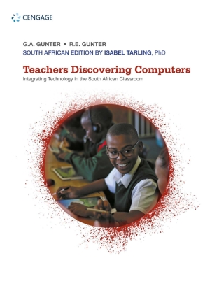 Teachers Discovering Computers Integrating Technology in the SA Classroom