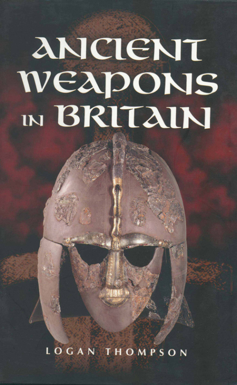 Cover image for book Ancient Weapons in Britain