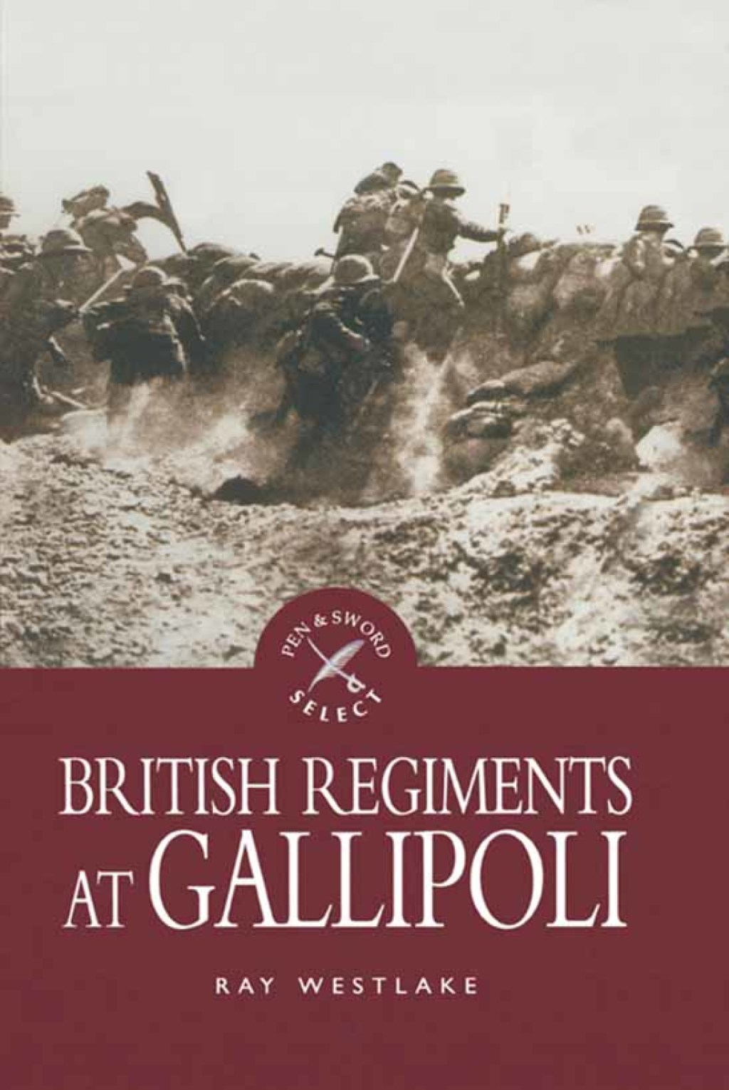 British Regiments at Gallipoli (eBook) - Ray Westlake,