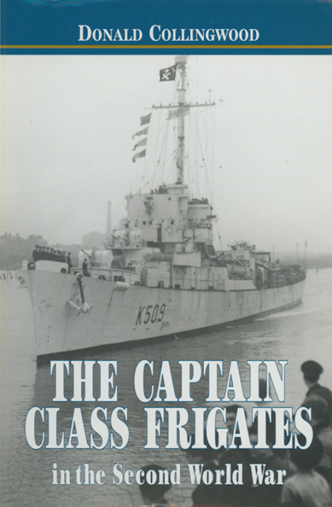 Cover image for book The Captain Class Frigates in the Second World War
