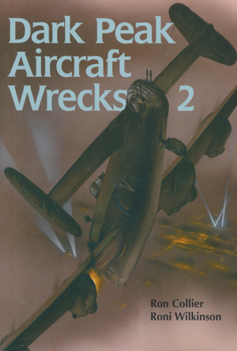 Cover image for book Dark Peak Aircraft Wrecks 2