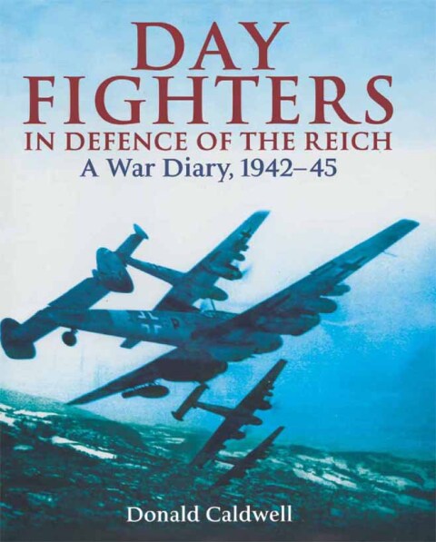 Cover image for book Day Fighters in Defence of the Reich