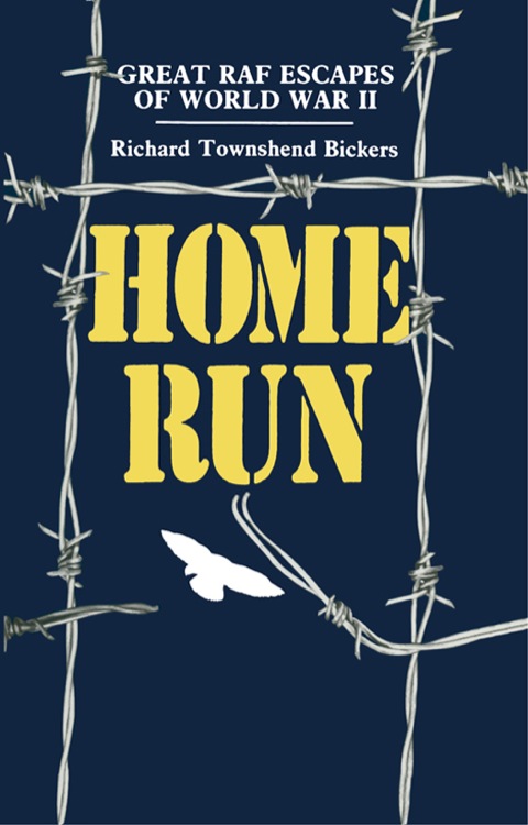 Cover image for book Home Run: Great RAF Escapes of World War II