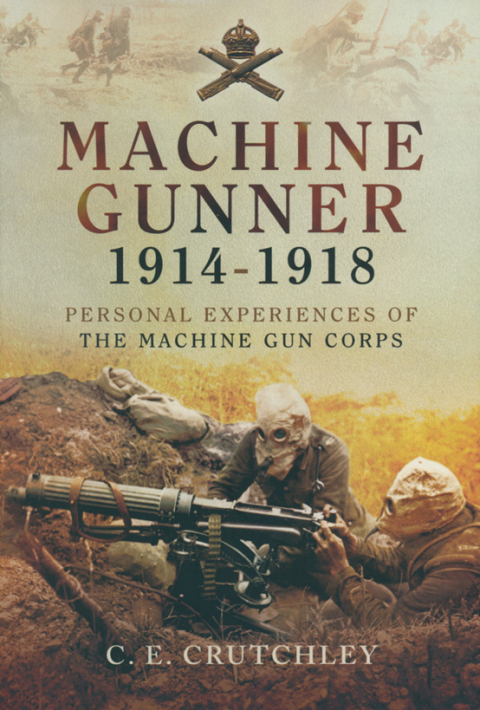 Cover image for book Machine Gunner, 1914–18