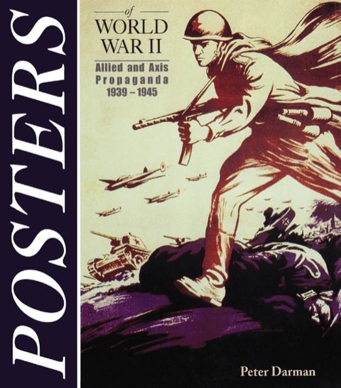 Cover image for book Posters of World War II: Allied and Axis Propoganda 1939 - 1945