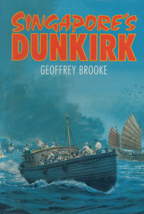 Cover image for book Singapore's Dunkirk