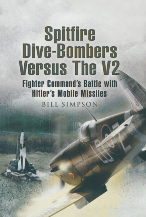 Cover image for book Spitfire Dive-Bombers Versus the V2