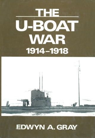 The U-Boat War, 1914–1918