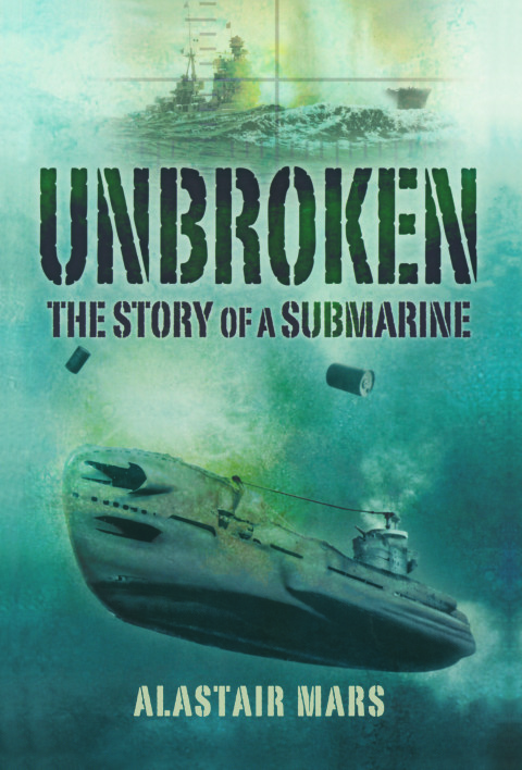Cover image for book Unbroken: The Story of a Submarine