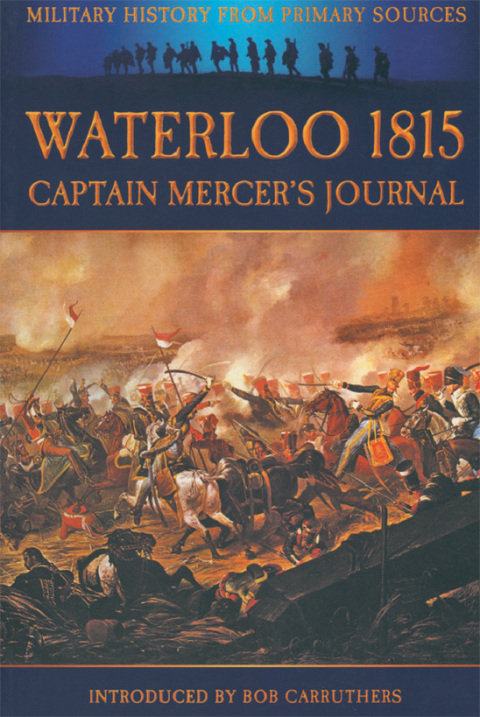 Cover image for book Waterloo 1815: Captain Mercer's Journal