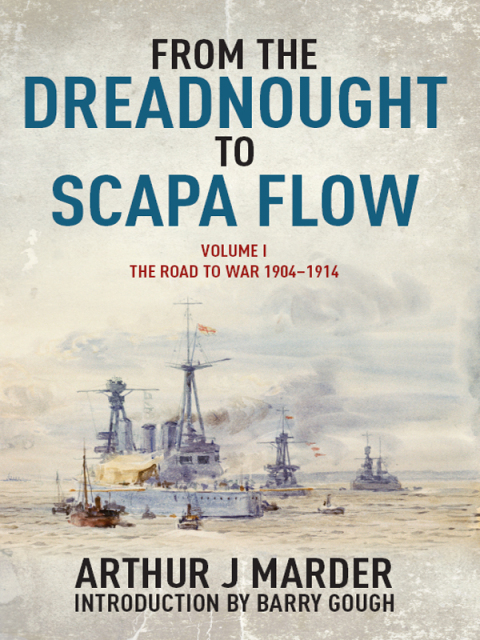 Cover image for book From the Dreadnought to Scapa Flow, Volume I