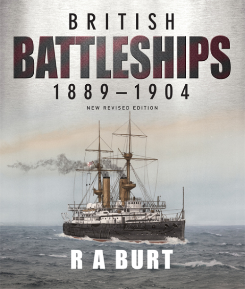Cover image for book British Battleships, 1889–1904