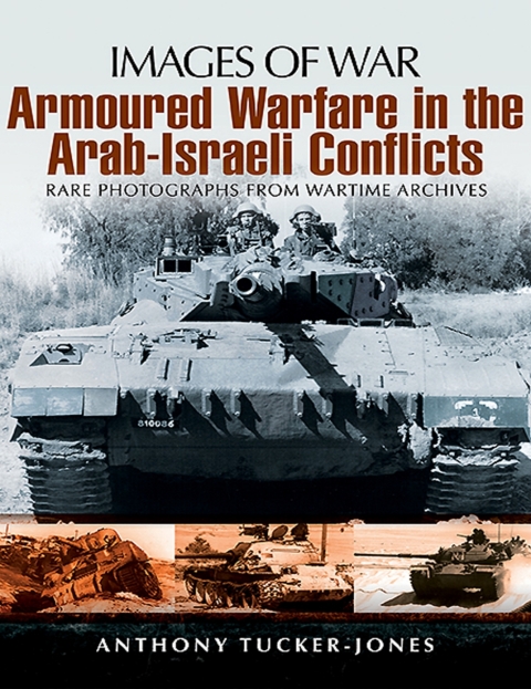 Cover image for book Armoured Warfare in the Arab-Israeli Conflicts