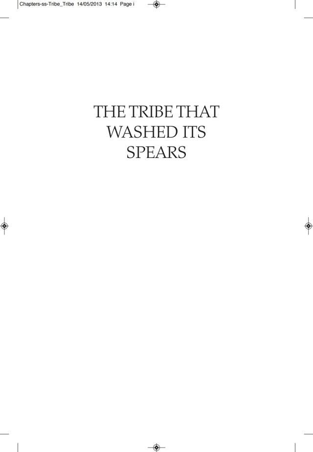 The Tribe That Washed Its Spears