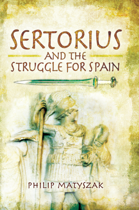 Cover image for book Sertorius and the Struggle for Spain