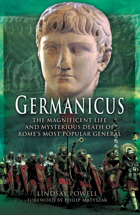 Cover image for book Germanicus: The Magnificent Life and Mysterious Death of Rome's Most Popular General