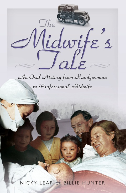 Cover image for book The Midwife's Tale: An Oral History from Handywoman to to Professional Midwife