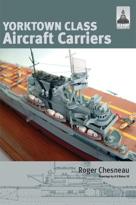Cover image for book Yorktown Class Aircraft Carriers