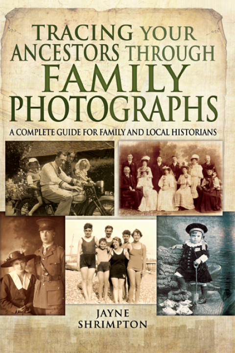 Cover image for book Tracing Your Ancestors Through Family Photographs