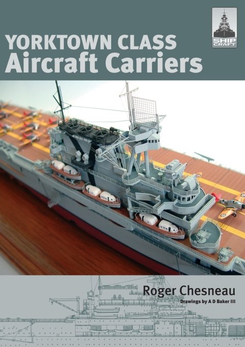Cover image for book Yorktown Class Aircraft Carriers