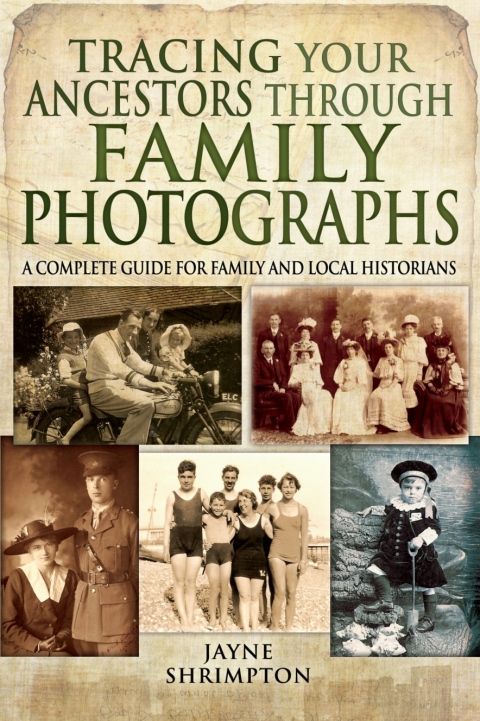 Cover image for book Tracing Your Ancestors Through Family Photographs