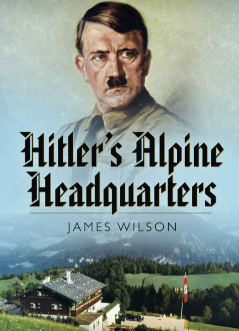 Cover image for book Hitler's Alpine Headquarters