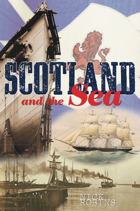 Cover image for book Scotland and the Sea: The Scottish Dimension in Maritime History
