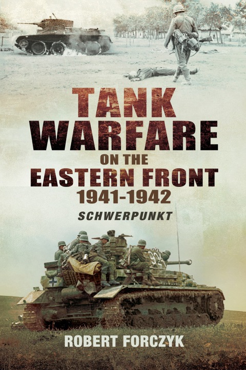 Cover image for book Tank Warfare on the Eastern Front, 1941–1942