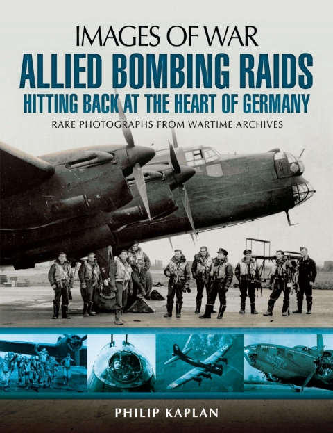 Cover image for book Allied Bombing Raids: Hittiing Back at the Heart of Germany