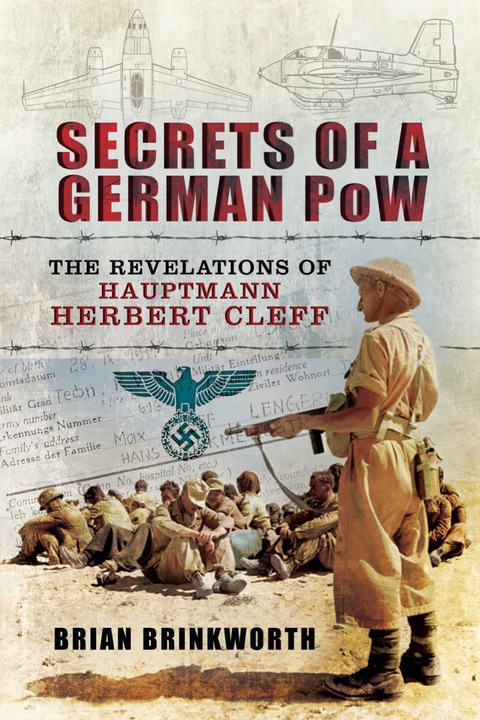 Cover image for book Secrets of a German POW: The Revelations of Hauptmann Herbert Cleff