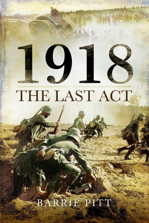 Cover image for book 1918 The Last Act