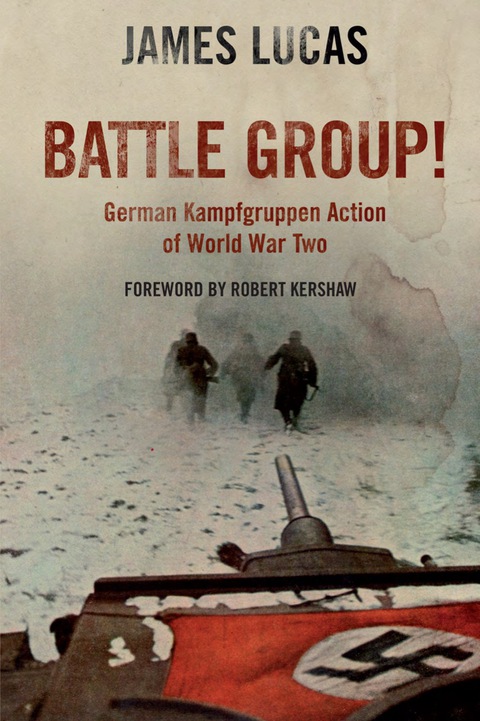 Cover image for book Battle Group: German Kamfgruppen Action in World War Two