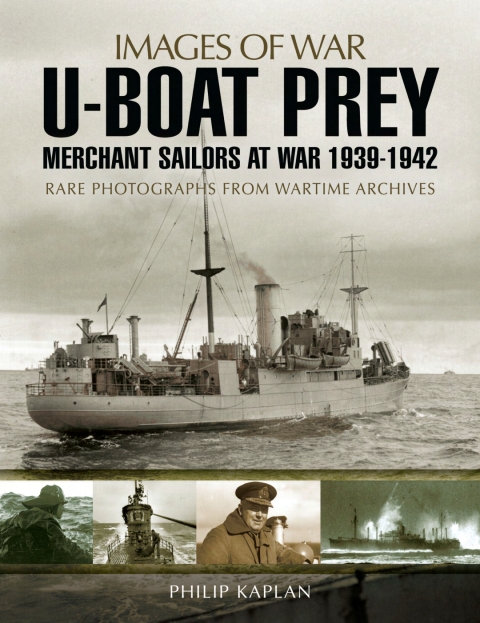 Cover image for book U-boat Prey: Merchant Sailors at War, 1939–1942