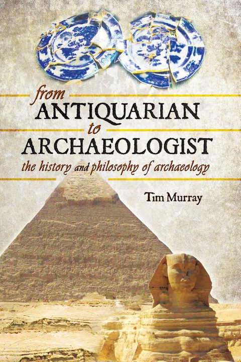 Cover image for book From Antiquarian to Archaeologist