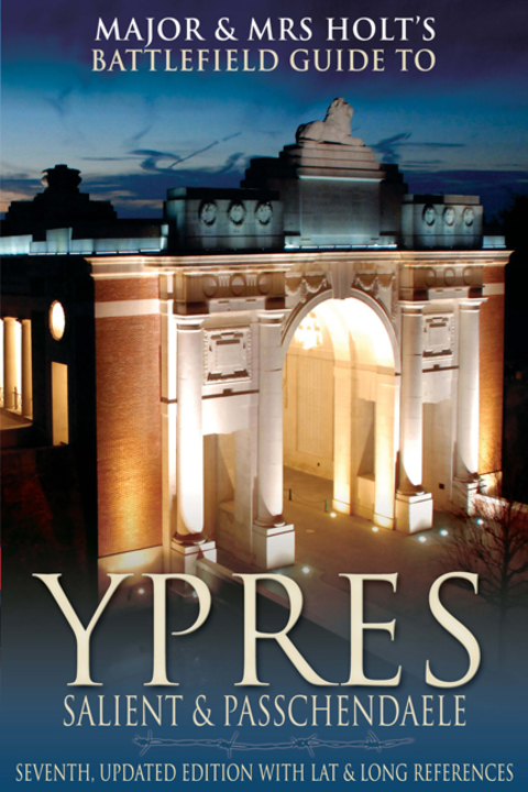 Cover image for book Major & Mrs Holt’s Battlefield Guide to Ypres Salient and Passchendaele, Eighth, Expanded, 100th Anniversary Edition
