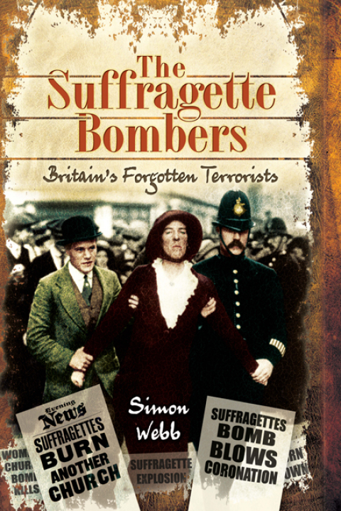 The Suffragette Bombers 
