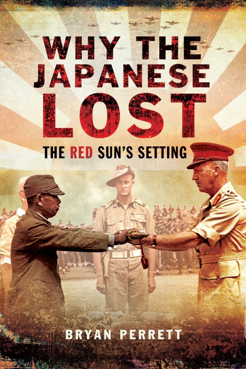 Cover image for book Why the Japanese Lost: The Red Sun's Setting