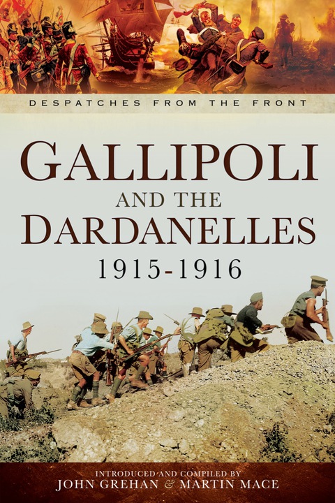 Cover image for book Gallipoli and the Dardanelles, 1915–1916