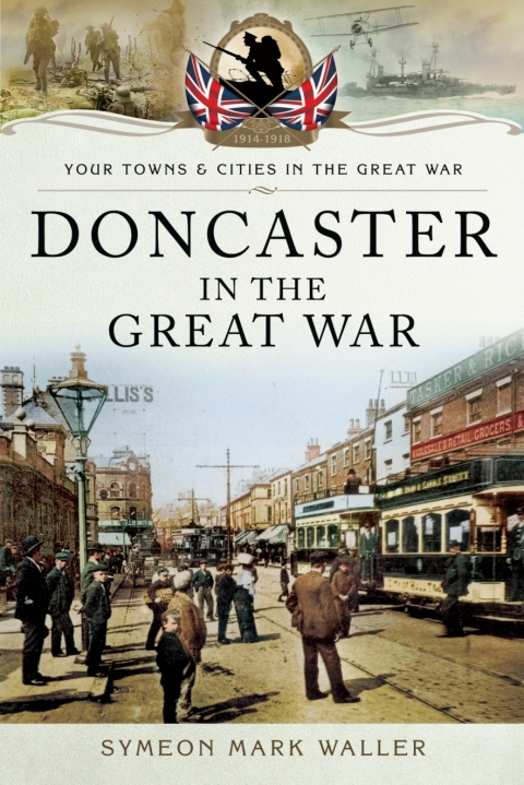Cover image for book Doncaster in the Great War