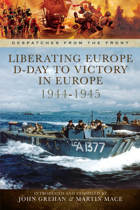 Cover image for book Liberating Europe: D-Day to Victory in Europe, 1944–1945
