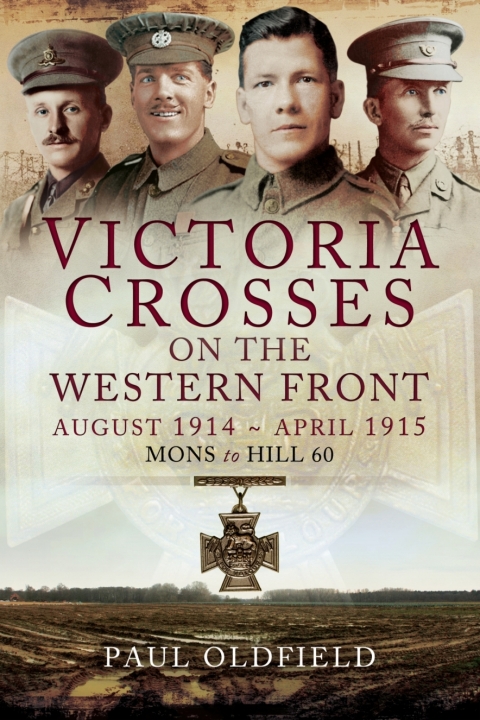 Cover image for book Victoria Crosses on the Western Front: August 1914–April 1915