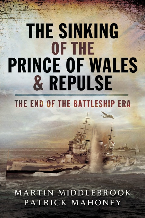 Cover image for book The Sinking of the Prince of Wales & Repulse